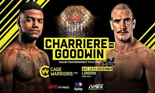 Watch Cage Warriors 119 Charriere vs Goodwin 12/16/2020 Full Show Full Show