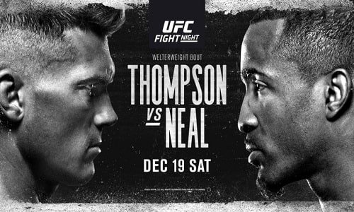 Watch UFC Fight Night Vegas 17: Thompson vs. Neal 12/19/2020 Full Show Full Show