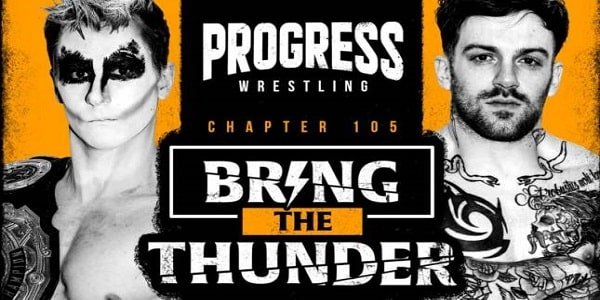 Watch Progress Wrestling Chapter 105 Bring The Thunder 2/27/21 Full Show Full Show
