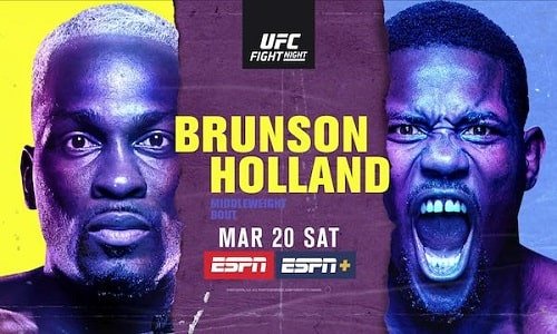 Watch UFC Fight Night Vegas 22: Brunson vs. Holland 3/20/21 Full Show Live Full Show