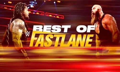 Watch WWE Best of The WWE E68: Best Of Fastlane Full Show