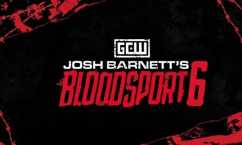 Watch GCW Josh Barnetts Bloodsport 6 Full Show Online