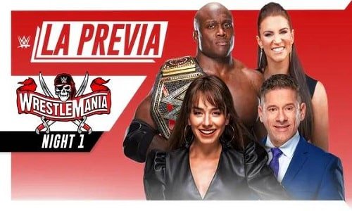Watch LA Previa Wrestlemania 37 Dia 2 4/11/21 – 11th April 2021 Full Show