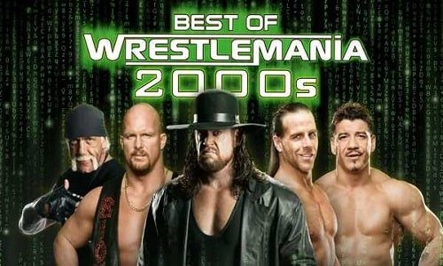 Watch WWE The Best Of WWE E73: Best Of WrestleMania In The 2000s Full Show
