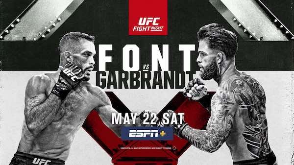 Watch UFC Fight Night Vegas 27: Font vs. Garbrandt 5/22/21 – 22nd May 2021 Full Show