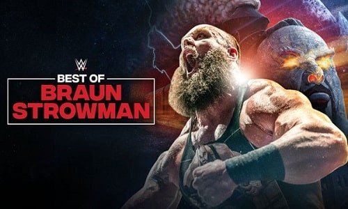 Watch WWE The Best Of WWE E79: Best of Braun Strowman Full Show