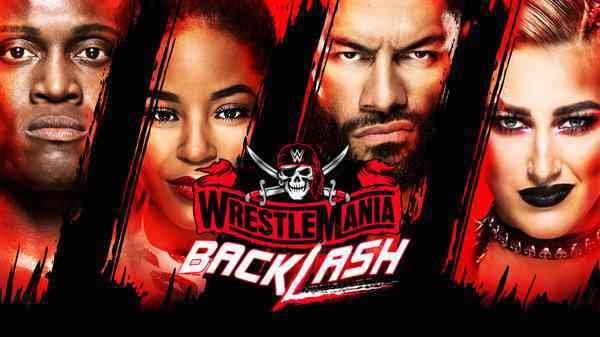 Watch WWE WrestleMania Backlash 2021 5/16/21 – 16th May 2021 Full Show