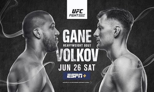 Watch UFC Fight Night Vegas 30: Gane vs. Volkov 6/26/21 Full Show