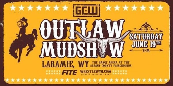 Watch GCW: Outlaw Mudshow 2021 6/19/21 Full Show