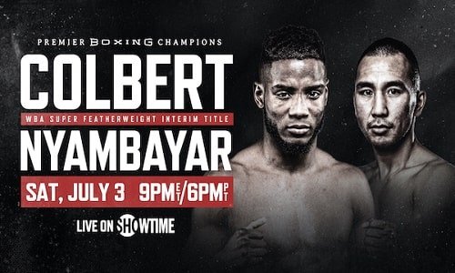 Watch Boxing: Colbert vs. Nyambayar 7/3/21 Full Show