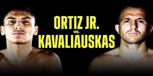 Watch Ortiz Jr vs. Kavaliauskas 8/14/21 Full Show