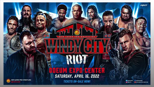 NJPW Windy City Riot 2022 4/16/22-16th April 2022 Full Show