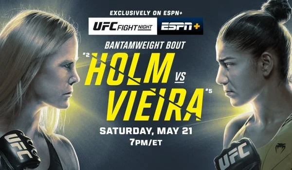 UFC Fight Night: Holm vs Vieira 5/21/22 – 21st May 2022 Full Show
