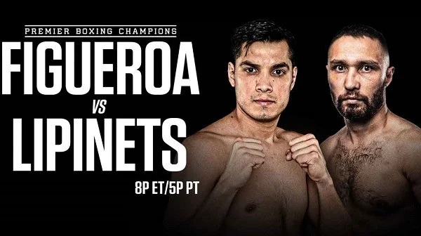 Figueroa VS. Lipinets 8/20/22 – 20th August 2022 Full Show