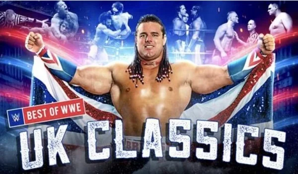 The Best Of WWE UK Classics 8/13/22 – 13th August 2022 Full Show