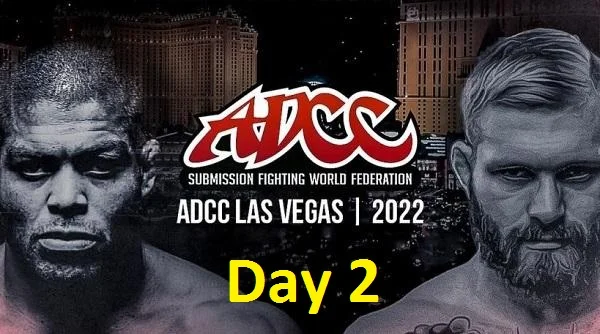ADCC World Championships Day 2 9/18/22 – 18th September 2022 Full Show