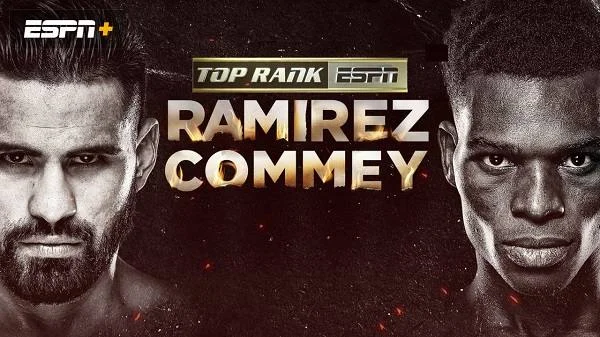 Top Rank Boxing Ramirez vs. Commey 3/25/23 – 25th March 2023 Full Show