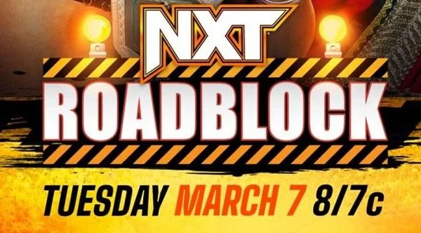 WWE NxT Roadblock 3/7/23 – 7th March 2023 Full Show