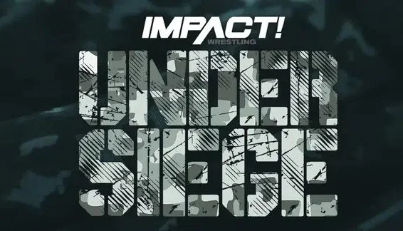 Impact Wrestling Under Seige 2023 5/26/23 – 26th May 2023 Full Show