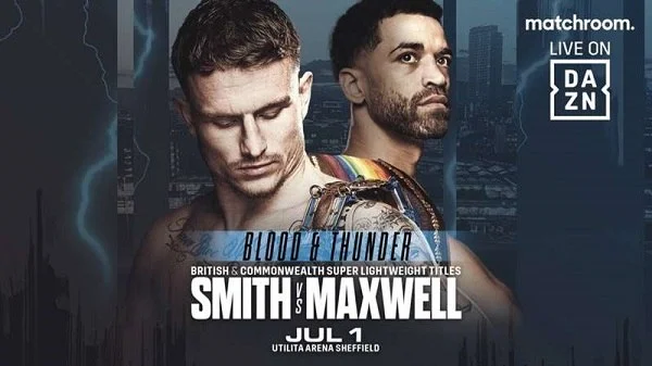 Dazn Boxing Dalton Smith Vs Maxwell 7/1/23 – 1st July 2023 Full Show
