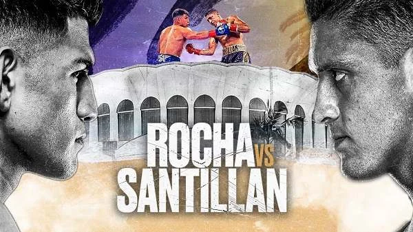 Dazn Boxing Rocha Vs Santillan 10/21/23 – 21st October 2023 Full Show