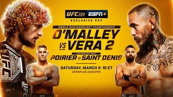 UFC 299 OMalley vs. Vera 2 PPV 3/9/24 – 9th March 2024 Full Show