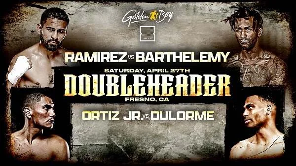 Boxing Ramirez Vs Barthelemy 4/27/24 – 27th April 2024 Full Show