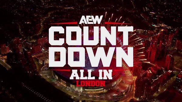 PreviewShow Countdown To AEW All-IN London 2024 Full Show